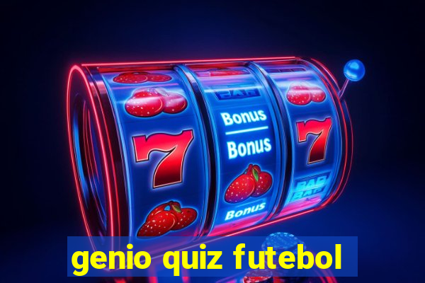 genio quiz futebol